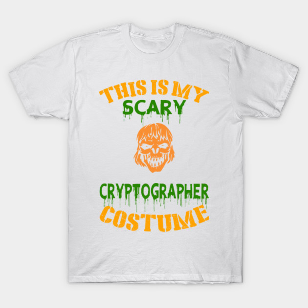 This Is My Scary Cryptographer Costume T-Shirt-TOZ